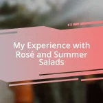 My Experience with Rosé and Summer Salads