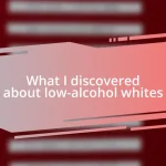 What I discovered about low-alcohol whites