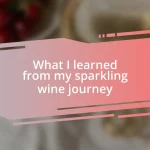 What I learned from my sparkling wine journey